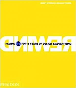 Rewind: Forty Years of Design and Advertising