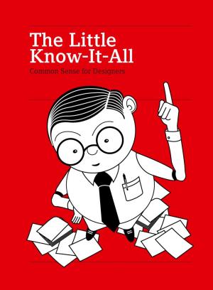 The Little Know-it-all: Common Sense for Designers