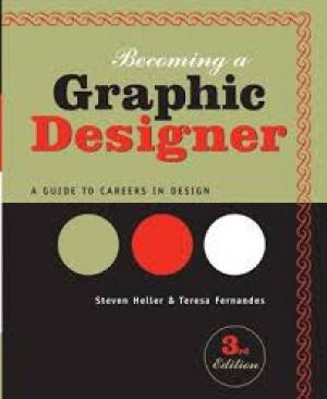 Becoming a Graphic Designer: A Guide to Careers in Design