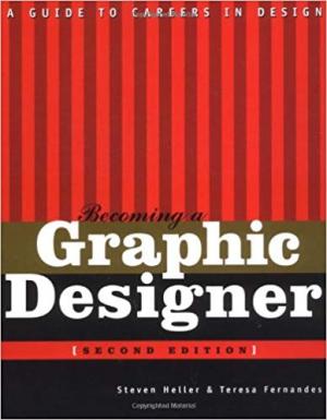 Becoming a Graphic Designer: A Guide to Careers in Design