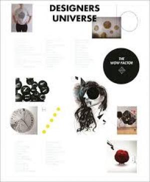 Designer's Universe - The Wow Factor Inspiration and Experimentation in Graphic Design