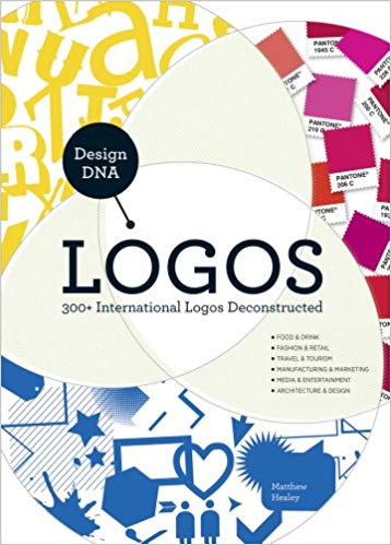 Design DNA - Logos: 300+ International Logos Deconstructed