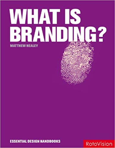 What is Branding? (Essential Design Handbooks)