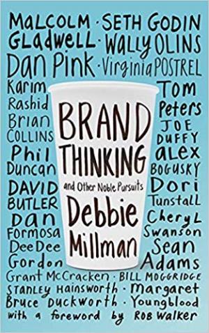 Brand Thinking and Other Noble Pursuits