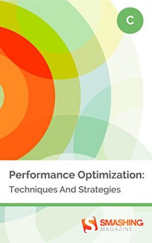 Performance Optimization: Techniques And Strategies
