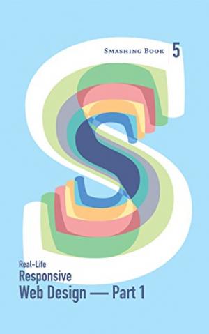 Real-Life Responsive Web Design — Part 1