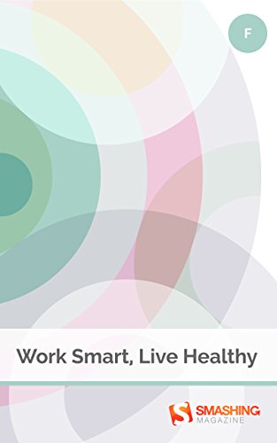 Work Smart, Live Healthy