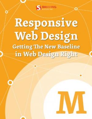 Responsive Web Design: Getting The New Baseline In Web Design Right
